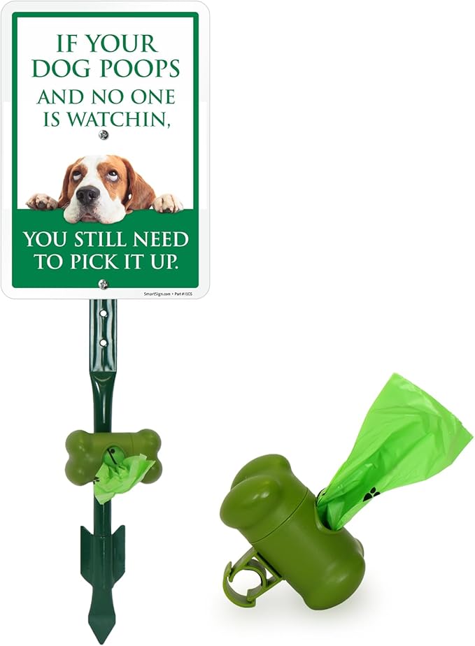 SmartSign If Your Dog Poops You Still Need To Pick Up Yard Sign & Clip-On Dispenser Combo/Kit, 7"x10" Aluminum Sign with 18-inch Steel Stake, Compact Dispenser Preloaded with a 15 Poop Bags Roll