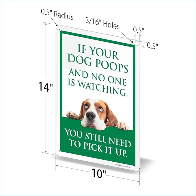 SmartSign Funny 'If Your Dog Poops And No One Is Watching You Pick It Up' Sign with Cute Dog Graphic, 14" x 10", 40 mil Laminated Rustproof Aluminum - Metal Signs for Dog Parks, Outdoors, USA-Made