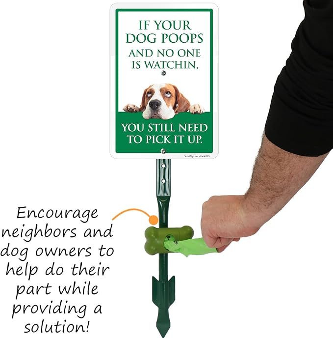 SmartSign If Your Dog Poops You Still Need To Pick Up Yard Sign & Clip-On Dispenser Combo/Kit, 7"x10" Aluminum Sign with 18-inch Steel Stake, Compact Dispenser Preloaded with a 15 Poop Bags Roll