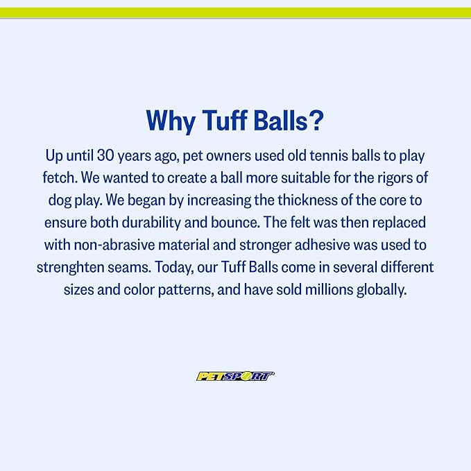 PetSport USA 4" Giant Tuff Balls for Large Dogs [Pet Safe Non-Toxic Industrial Strength Tennis Balls for Exercise, Play Time & Dog Training](3 Pack)