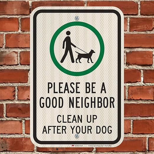 SmartSign 18 x 12 inch “Please Be A Good Neighbor - Clean Up After Your Dog” Metal Sign, 63 mil Aluminum, 3M Laminated High-Intensity Grade Reflective Material, Green, Black and White